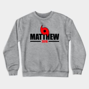 Hurricane Matthew Crewneck Sweatshirt